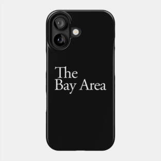 The Bay Area Phone Case