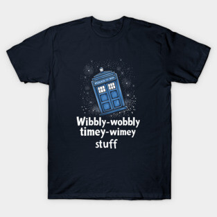 Wibbly-Wobbly Timey-Wimey Stuff TARDIS T-Shirt