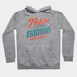 Finkle is Einhorn. Einhorn is Finkle - Ace Ventura Hoodie