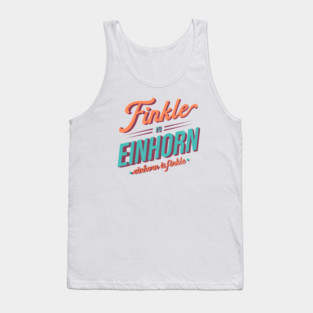 Finkle is Einhorn. Einhorn is Finkle - Ace Ventura Tank Top