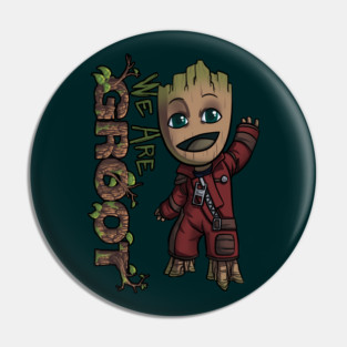 We are Groot! Pin