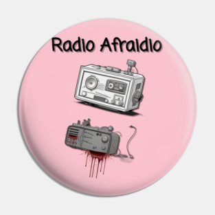 Radio Afraidio #2 Pin