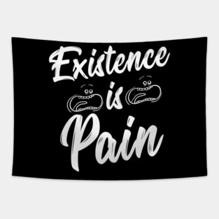 Motivational Mr Meeseeks Meme Cartoon Existence Is Pain Quotes Gift Tapestry