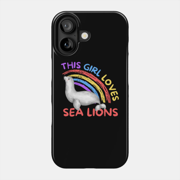 This Girl Loves Sea Lions Seal Phone Case by The WYLD Tribe