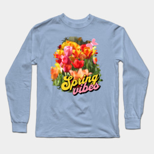 Spring Vibes Tulips Long Sleeve T-Shirt