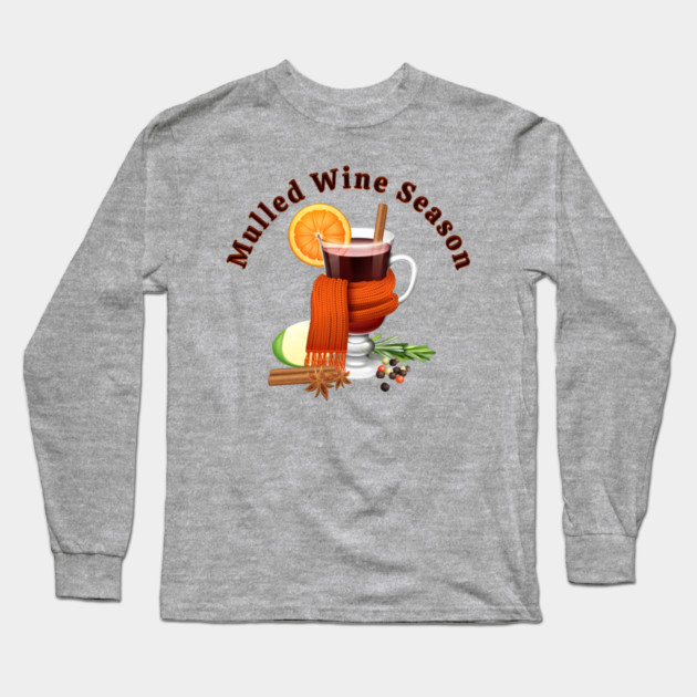 Mulled Wine Season Long Sleeve T-Shirt by HolidayBug