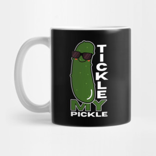 Tickle My Pickle Funny Mug
