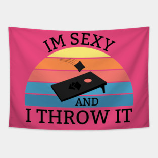 Sexy and I throw It Tapestry