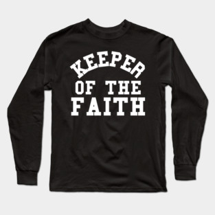 Keeper of the Faith Christian Hardcore Terror parody Long Sleeve T-Shirt