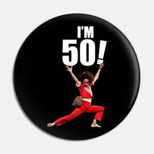 Sally Omalley - I'M 50! Pin