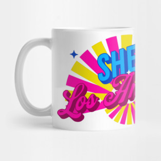 SHE'S FROM LOS ANGELES Mug