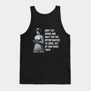 Madam C.J. Walker - Don’t for opportunities Tank Top