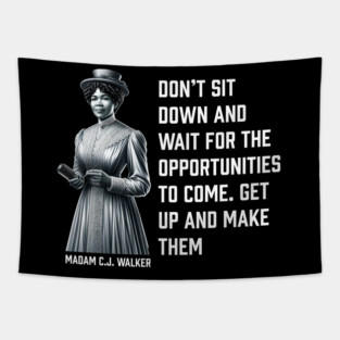 Madam C.J. Walker - Don’t for opportunities Tapestry