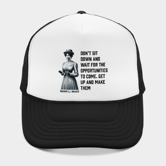 Madam C.J. Walker - Don’t for opportunities by UrbanLifeApparel