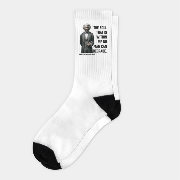 Frederick Douglass - The Soul That Is Within Me Socks by UrbanLifeApparel