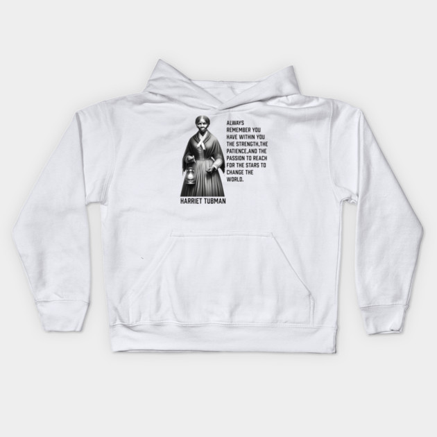Harriet Tubman - change the world Kids Hoodie by UrbanLifeApparel