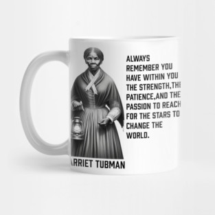 Harriet Tubman - change the world Mug