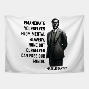 Marcus Garvey - Emancipate yourselves from mental slavery Tapestry