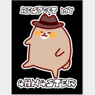 Fedora Purrfection - Respect My Gangster Posters and Art