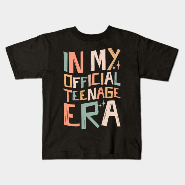 In My Teenage Era Kids T-Shirt by The WYLD Tribe
