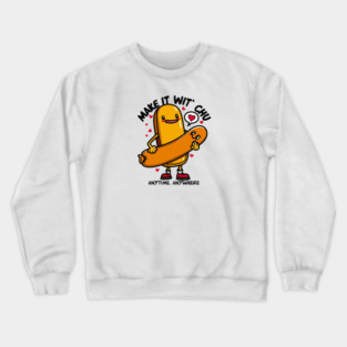 MAKE IT WIT CHU Crewneck Sweatshirt