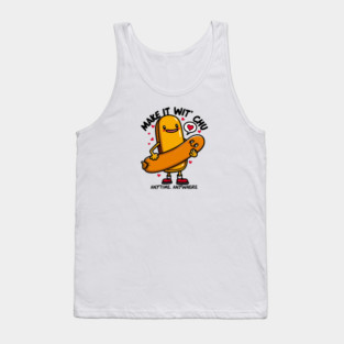 MAKE IT WIT CHU Tank Top
