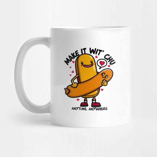 MAKE IT WIT CHU by artslaves