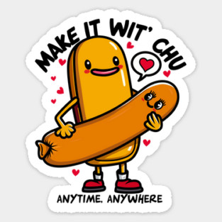 MAKE IT WIT CHU Sticker