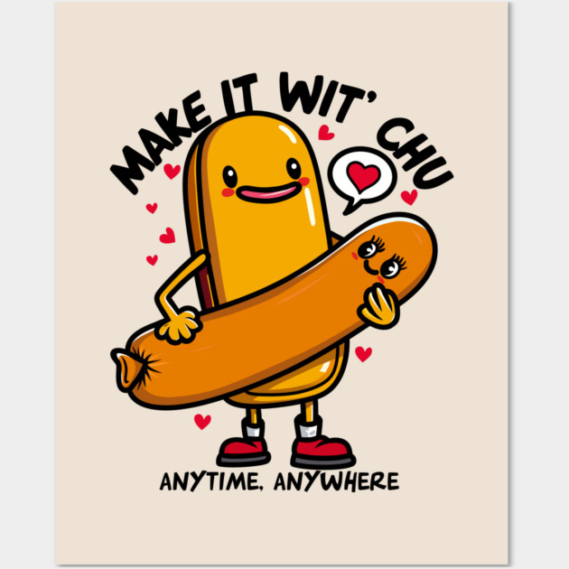 MAKE IT WIT CHU Wall Art by artslaves