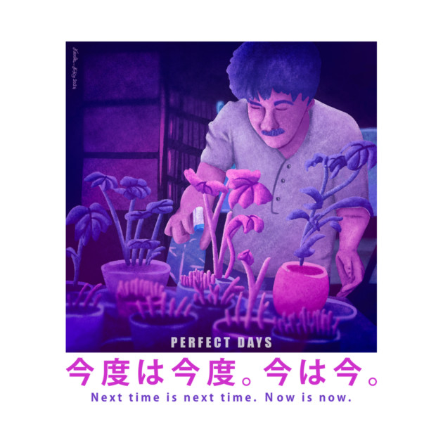 Perfect Days - Perfect Days - T-Shirt | TeePublic