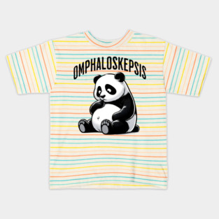 Omphaloskepsis. This adorable Panda is practicing omphaloskpsis or contemplation of its navel as part of a mystical exercise, fun words Kids T-Shirt