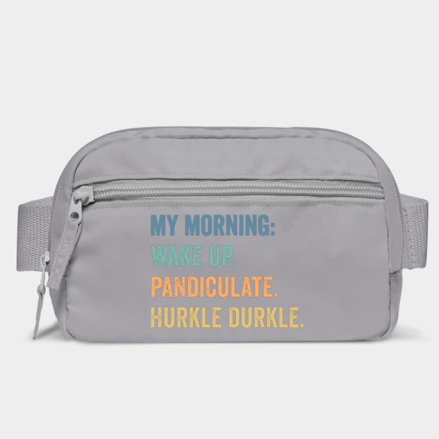 My Morning: Wake Up. Pandiculate. Hurkle Durkle. Scottish Slang weird words design by Luxinda