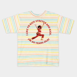 Sally Omalley - i like to kick stretch and kick Kids T-Shirt