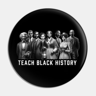 Teach Black History Pin