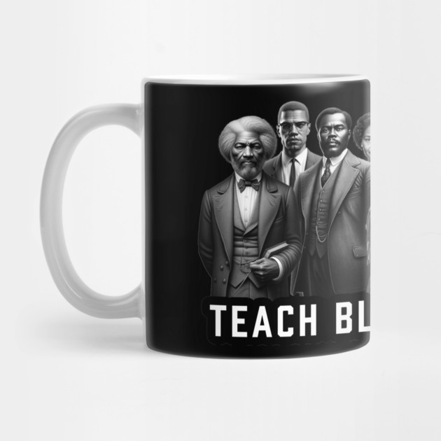 Teach Black History by UrbanLifeApparel