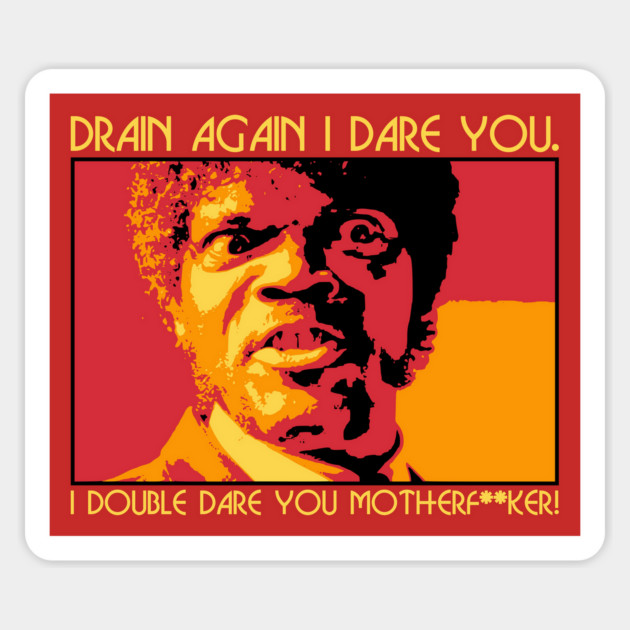 Drain Again I Dare You (Family Version) Sticker by DRI374