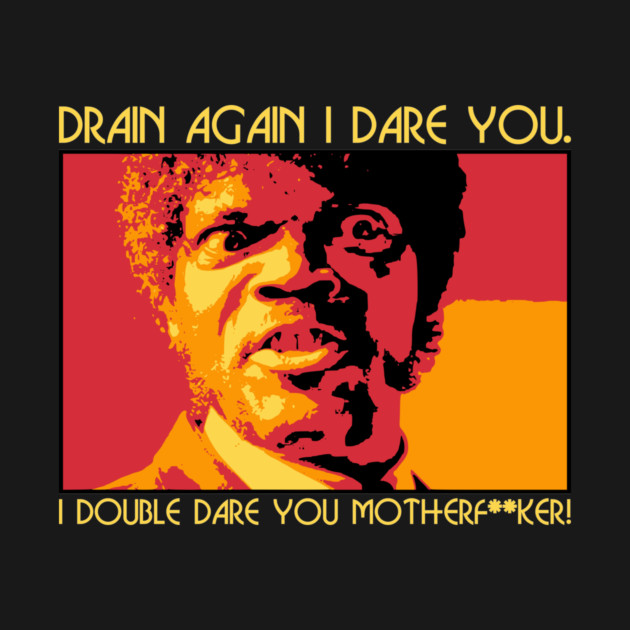 Drain Again I Dare You (Family Version) by DRI374