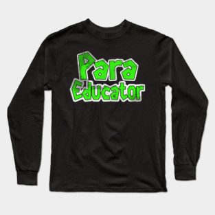 Para Educator Long Sleeve T-Shirt