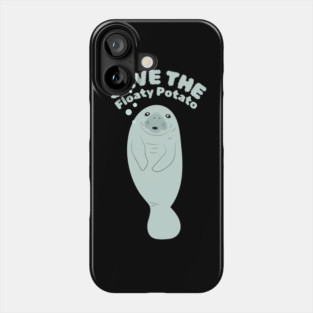 Save The Floaty Potato Phone Case