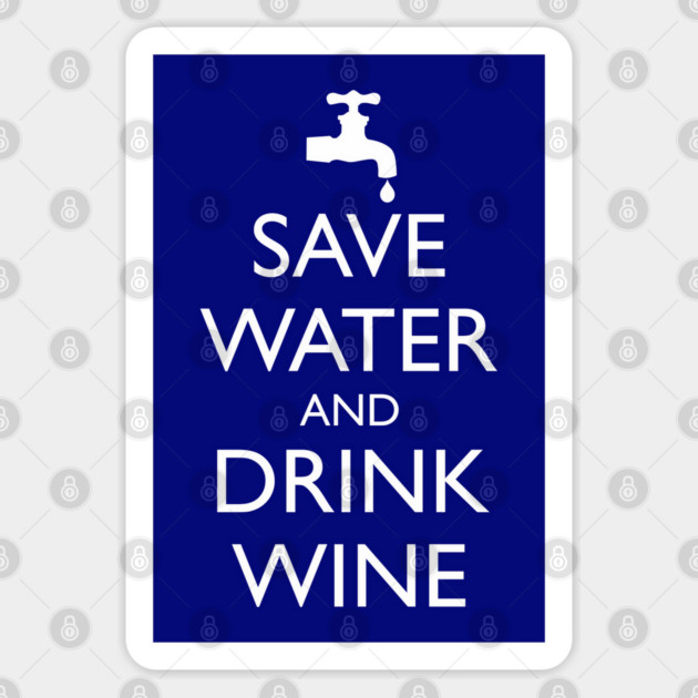 SAVE WATER AND DRINK WINE Sticker by HolidayBug