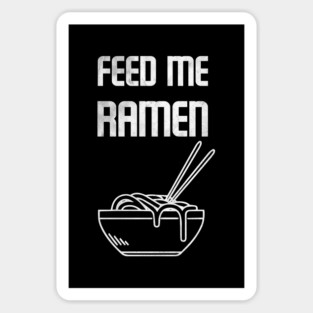 Feed Me Ramen Noodles Sticker