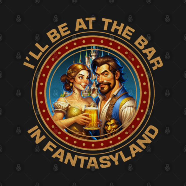 I'll be at the Bar in Fantasyland WDW Orlando Florida by Joaddo