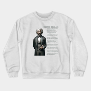 Frederick Douglass - Black History Legend Crewneck Sweatshirt
