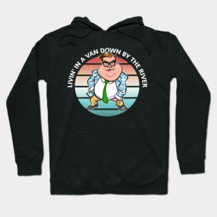 Livin in a van down Chris Farley Hoodie