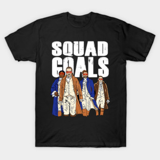 Squad Goals Hamilton Musical T-Shirt