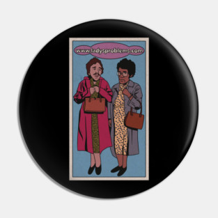 The IT Crowd Lady Problems Pin