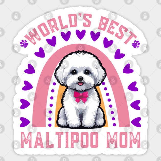 Maltipoo Mom - World's Best Maltipoo Mom Sticker by JessArty