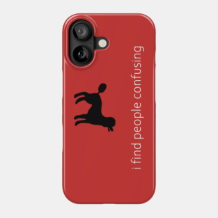 i find people confusing Phone Case
