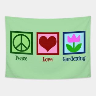 Peace Love Gardening Tapestry