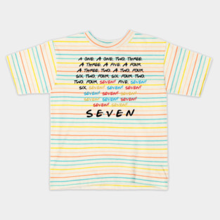 "Seven." Kids T-Shirt